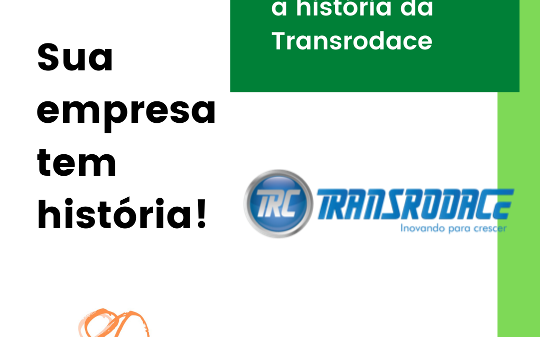 Sua empresa tem história