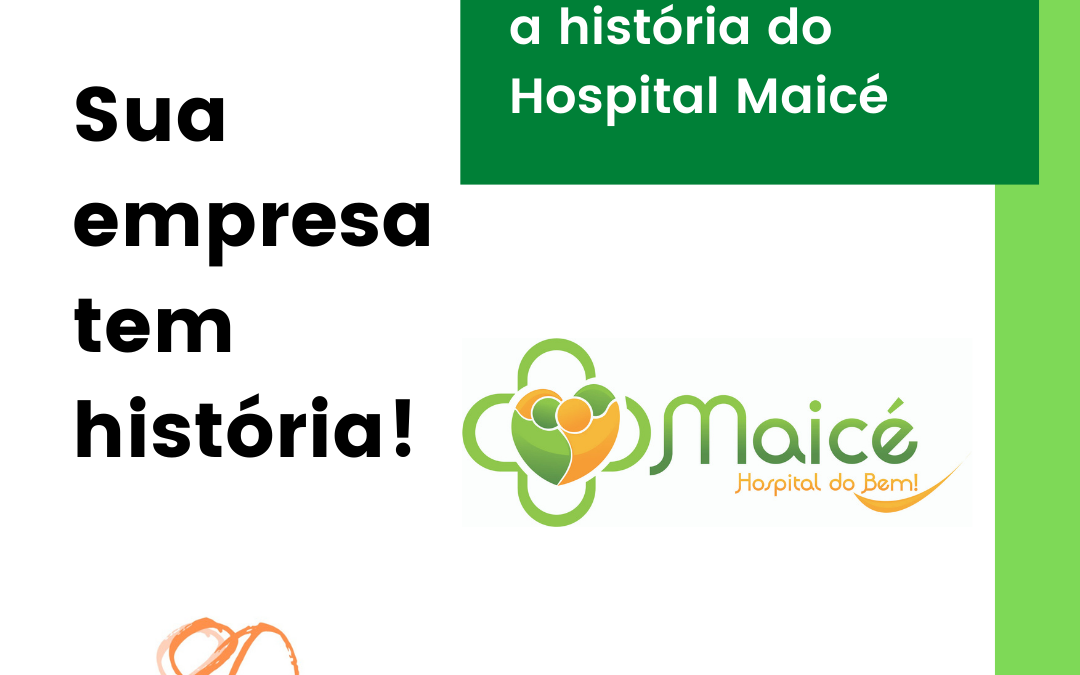 Vamos conhecer a história do Hospital Maicé