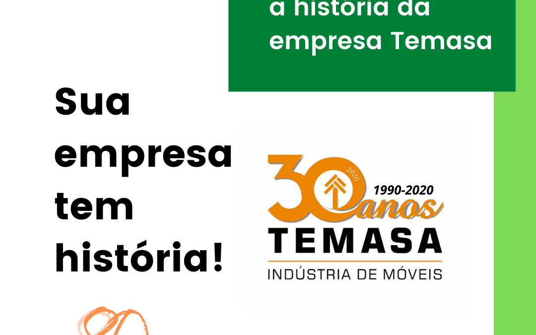 Vamos conhecer a história da empresa Temasa