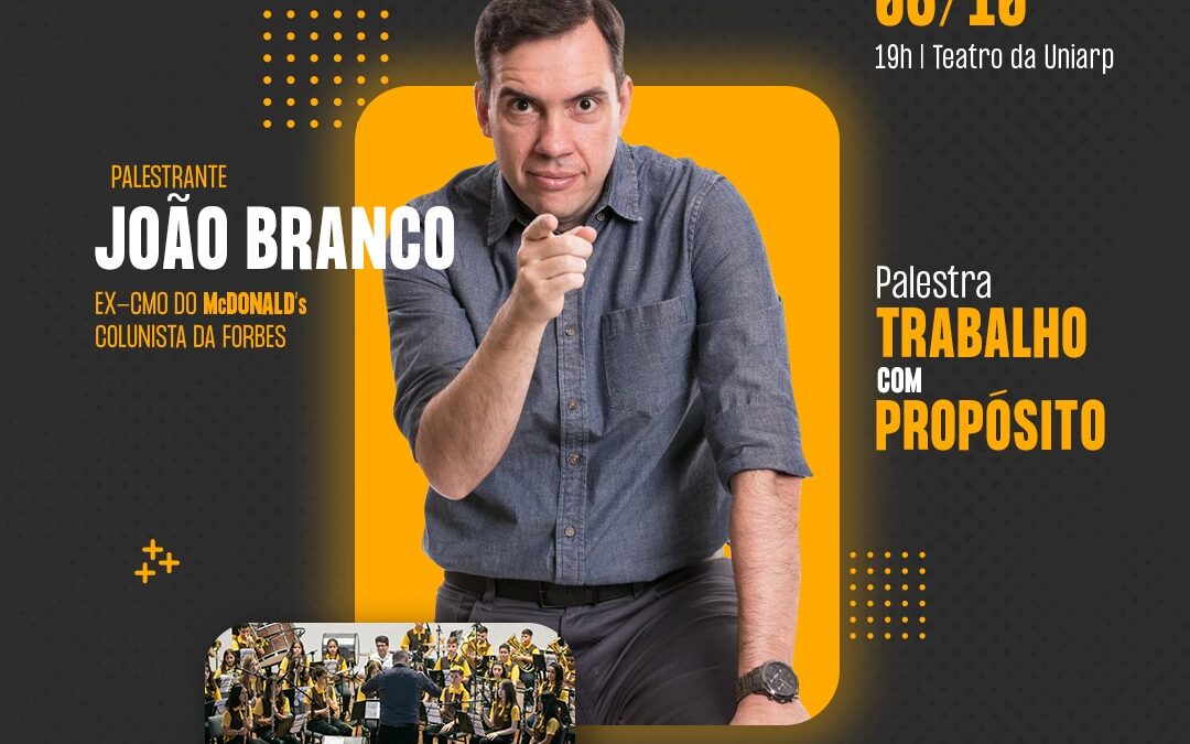 João Branco, profissional de Marketing mais admirado do Brasil, ministra palestra em Caçador dia 06 de outubro