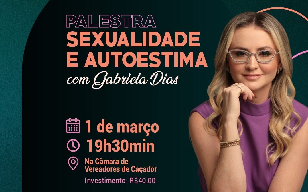 Núcleo da Mulher Empreendedora da ACIC promove a palestra “Sexualidade e Autoestima”