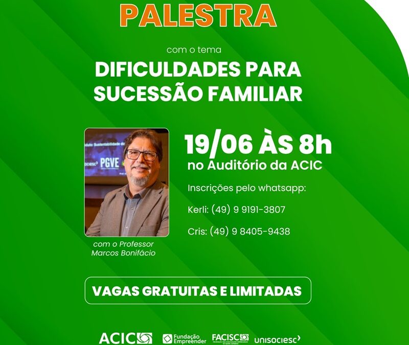 ACIC promove palestra gratuita abordando a sucessão familiar em empresas