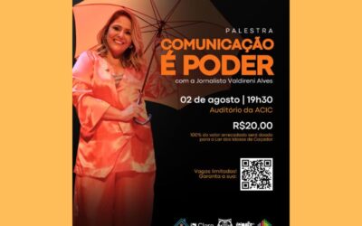 “Comunicação é Poder” será tema de palestra na Acic