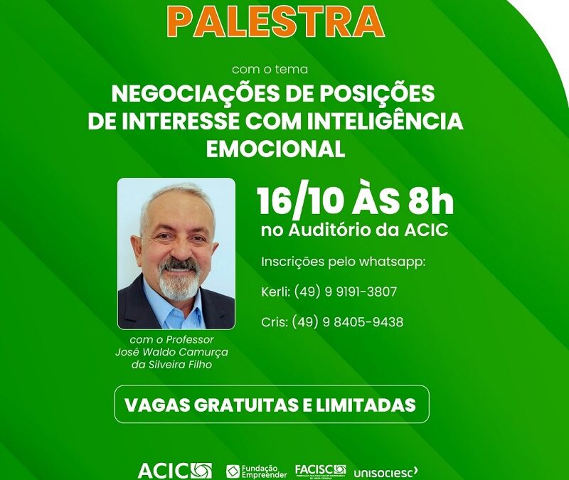 Negociações e Inteligência Emocional em palestra gratuita da ACIC